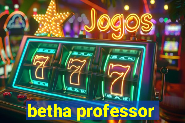 betha professor